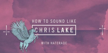 Sonic Academy How To Make How To Sound Like Chris Lake with Haterade TUTORiAL